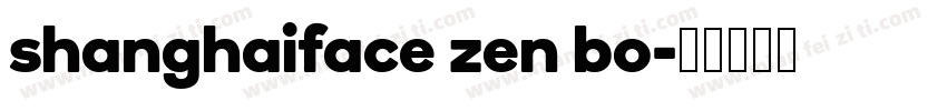 shanghaiface zen bo字体转换